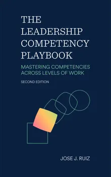 The Leadership Competency Playbook — Second Edition